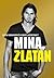 Mina, Zlatan