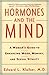 Hormones and the Mind by Edward L. Klaiber