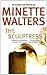 The Sculptress by Minette Walters