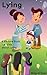 Children's Book About Lying: A Kids Picture Book About Lying With Photos and Fun Facts