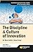The Discipline & Culture of Innovation by Jay Rao