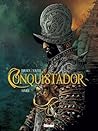 Conquistador, Tome 1 by Jean Dufaux