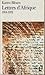 Lettres d'Afrique: (1914-1931)
