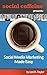 Social Media Marketing Made Easy (Social Caffeine)