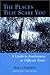 The Places That Scare You: A Guide to Fearlessness in Difficult Times