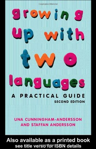 Growing Up with Two Languages: A Practical Guide 2nd Edition (Paperback)