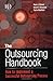 The Outsourcing Handbook: How to Implement a Successful Outsourcing Process