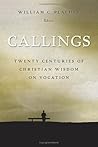 Book cover for Callings: Twenty Centuries of Christian Wisdom on Vocation