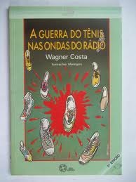 A guerra do tenis nas ondas do radio