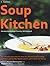 Soup Kitchen by Annabel Buckingham