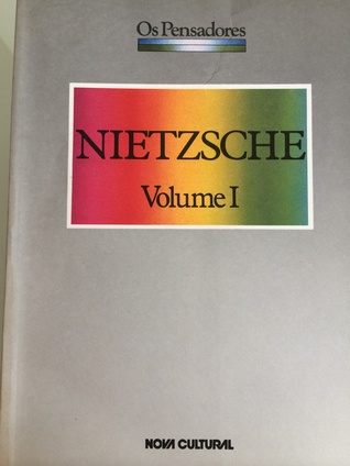 Nietzsche, Volume I (Os Pensadores)