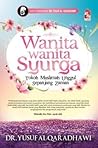 Wanita-Wanita Syurga + Doa-Doa Mustajab untuk Wanita by يوسف القرضاوي
