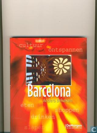 Barcelona anders bekeken (Unknown Binding)