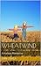 Wheatwind: A Kansas Romance