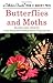 Butterflies and Moths: A Fu...