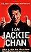 I Am Jackie Chan: My Life i...