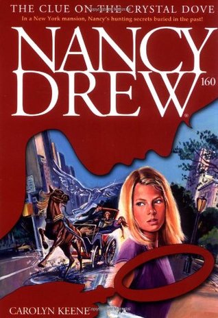 The Clue on the Crystal Dove (Nancy Drew, #160)