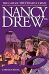 The Case of the Creative Crime (Nancy Drew, #166)