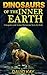 Dinosaurs of the Inner Earth by David Kay