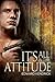 It's All In the Attitude (Mandate: To Guide and Protect Serial, #1)