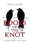 Rooks of the Knot by R.N.S. Iliffe Rooks of the Knot by R.N.S. Iliffe