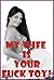 MY WIFE IS YOUR FUCK TOY (Five Slut Wife Erotica Stories)