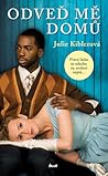 Odveď mě domů by Julie Kibler