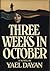Three Weeks In October by Yael Dayan
