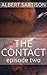 The Contact Episode Two (Th...