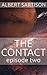 The Contact Episode Two (The Contact, #2)