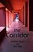 The Corridor - a short story