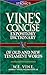 Vine's Concise Dictionary Of The Bible by W.E. Vine
