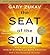 The Seat of the Soul by Gary Zukav