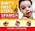 Baby's First Steps in Spanish by Erika Levy