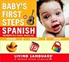 Baby's First Steps in Spanish Baby's First Steps in Spanish