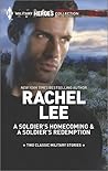 A Soldier's Homecoming and A Soldier's Redemption: An Anthology (Harlequin Military Heroes Collection) A Soldier's Homecoming and A Soldier's Redemption: An Anthology (Harlequin Military Heroes Collection)