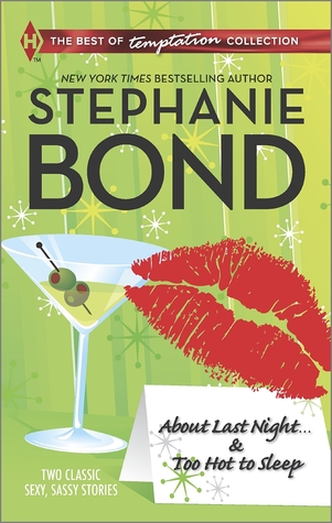 About Last Night... and Too Hot to Sleep: An Anthology (Harlequin The Best of Temptation Collection)
