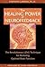 The Healing Power of Neurof...