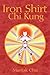 Iron Shirt Chi Kung