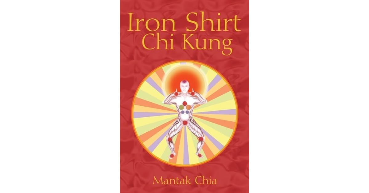 Iron Shirt Chi Kung by Mantak Chia