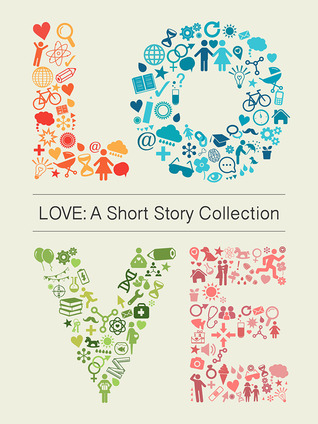 Love A Short Story Collection