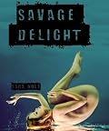 Savage Delight