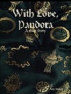 With Love, Pandora: A Short Twist On The Myth (Kindle Edition)