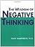 The Wisdom of Negative Thin...