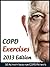 COPD Exercises 2013: 50 Act...