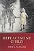 Replacement Child by Judy L.  Mandel