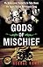 Gods of Mischief: My Undercover Vendetta to Take Down the Vagos Outlaw Motorcycle Gang