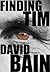 Finding Tim