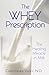 The Whey Prescription: The ...