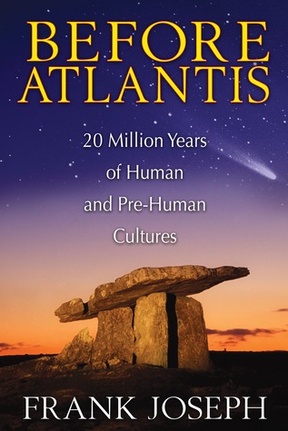 Before Atlantis: 20 Million Years of Human and Pre-Human Cultures (Paperback)